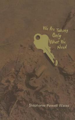 We Are Taking Only What We Need Stories  9781886157798 Front Cover