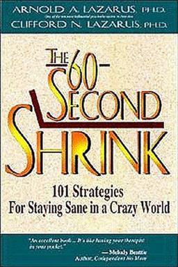 60-Second Shrink 101 Strategies for Staying Sane in a Crazy World  9781886230040 Front Cover