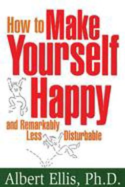How to Make Yourself Happy  9781886230187 Front Cover