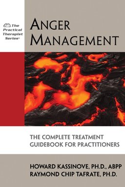 Anger Management The Complete Treatment Guidebook for Practitioners  9781886230453 Front Cover