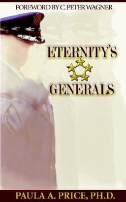 Eternity's Generals The Wisdom of Apostleship  9781886288126 Front Cover