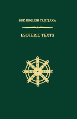 Esoteric Texts: The Sutra of the Vow of Fulfilling the Great Perpetual Enjoyment and Benefitting All Sentient Beings Without Exception: the Matanga Sutra: the Bodhici  9781886439580 Front Cover