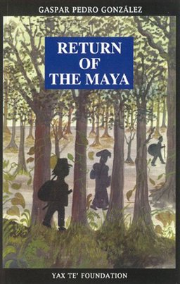 Return of the Maya  9781886502253 Front Cover