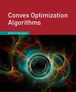 Convex Optimization Algorithms:  9781886529281 Front Cover