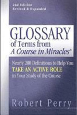 Glossary of Terms from 'a Course in Miracles'