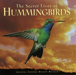 Secret Lives of Hummingbirds  9781886679009 Front Cover