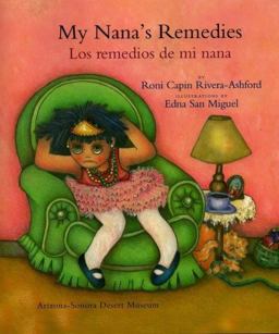 My Nana's Remedies : Los Remedios de Mi Nana  9781886679191 Front Cover