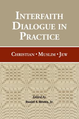 Interfaith Dialogue in Practice