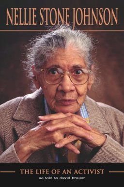 Nellie Stone Johnson The Life of an Activist  9781886913356 Front Cover