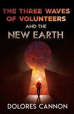 Three Waves of Volunteers and the New Earth  9781886940154 Front Cover