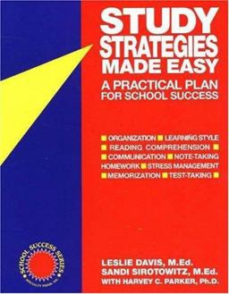 Study Strategies Made Easy A Practical Plan for School Success  9781886941038 Front Cover