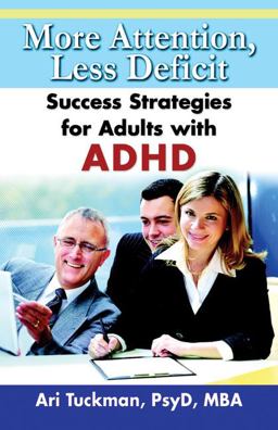 More Attention, Less Deficit Success Strategies for Adults with ADHD  9781886941748 Front Cover