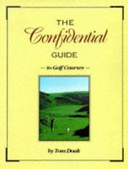 Confidential Guide to Golf Courses  9781886947092 Front Cover