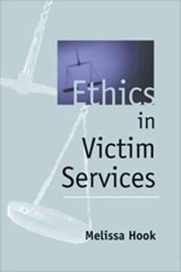 Ethics in Victim Services 1st 9781886968172 Front Cover
