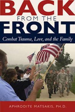 Back from the Front : Combat Trauma, Love, and the Family  9781886968189 Front Cover