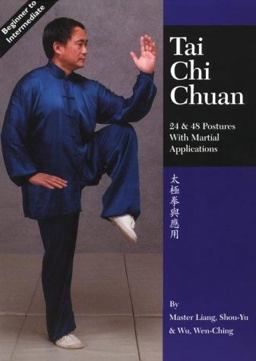 Tai Chi Chuan 24 and 48 Postures with Martial Applications 2nd 9781886969339 Front Cover
