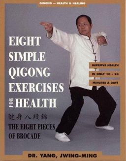 Eight Simple Qigong Exercises for Health The Eight Pieces of Brocade 2nd 9781886969520 Front Cover