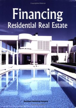 Financing Residential Real Estate Financing Residential Real Estate