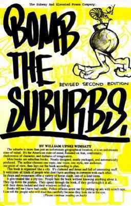 Bomb the Suburbs 2nd 9781887128445 Front Cover
