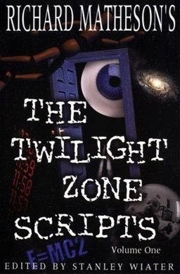 Richard Matheson's the Twilight Zone Scripts  9781887368421 Front Cover