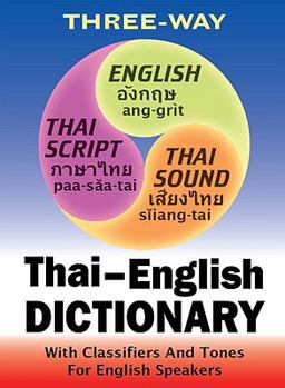 Three-Way Thai-English, English-Thai Pocket Dictionary : With Classifiers and Tones for English Speakers  9781887521321 Front Cover