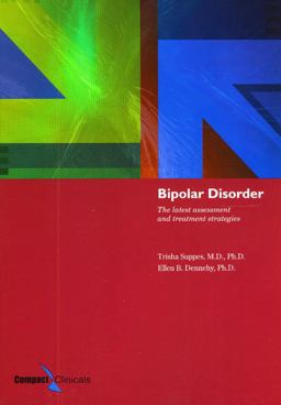 Bipolar Disorder The Latest Assessment and Treatment Strategies  9781887537254 Front Cover