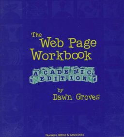 Web Page Workbook : Academic Edition 1st 9781887902212 Front Cover