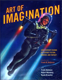 Art of Imagination 20th Century Visions of Science Fiction, Horror, and Fantasy  9781888054729 Front Cover