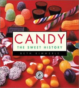Candy The Sweet History  9781888054835 Front Cover