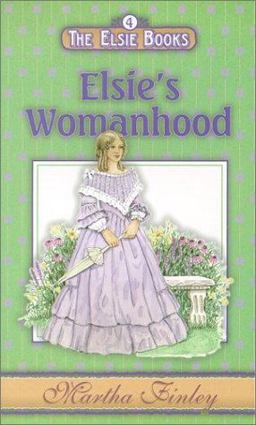 Elsie's Womanhood Elsie's Womanhood