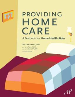 Providing Home Care : A Textbook for Home Health Aides 2nd 9781888343687 Front Cover