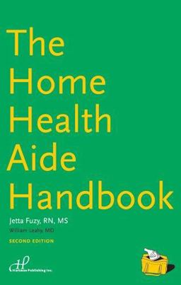 Home Health Aide Handbook 2nd 9781888343762 Front Cover