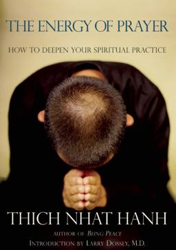 Energy of Prayer How to Deepen Your Spiritual Practice  9781888375558 Front Cover