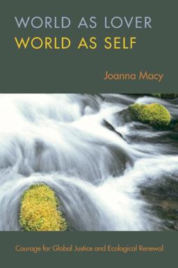 World As Lover, World As Self A Guide to Living Fully in Turbulent Times 2nd 9781888375718 Front Cover