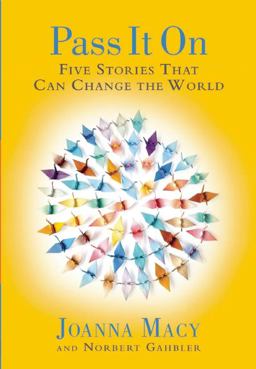 Pass It On Five Stories That Can Change the World  9781888375831 Front Cover