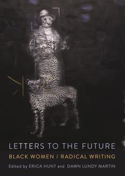 Letters to the Future Black Women/Radical Writing  9781888553857 Front Cover