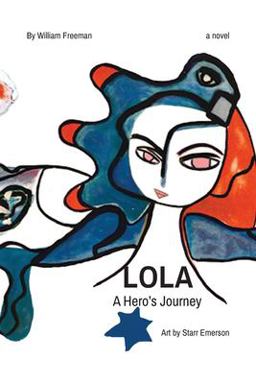 LOLA a Hero's Journey LOLA a Hero's Journey