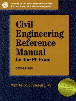 Civil Engineering Reference Manual for the PE Exam Civil Engineering Reference Manual for the PE Exam
