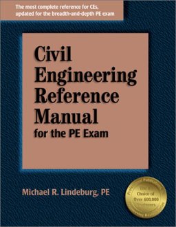 Civil Engineering Reference Manual for the PE Exam Civil Engineering Reference Manual for the PE Exam