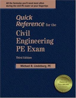 Quick Reference for the Civil Engineering PE Exam Quick Reference for the Civil Engineering PE Exam
