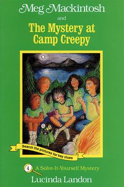 Meg Mackintosh and the Mystery at Camp Creepy - Title #4 A Solve-It-Yourself Mystery  9781888695038 Front Cover