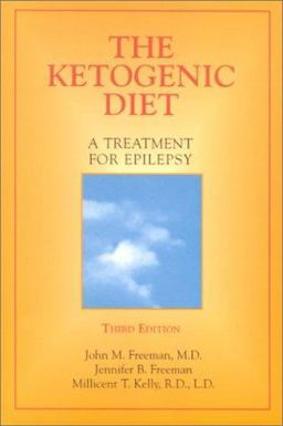 Epilepsy Diet Treatment: an Introduction to the Ketogenic Diet 3rd 9781888799392 Front Cover