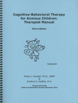 Cognitive-Behavioral Therapy for Anxious Children : Therapist Manual 3rd 9781888805222 Front Cover