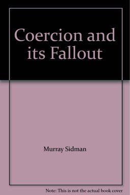 Coercion and Its Fallout  9781888830019 Front Cover