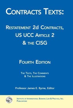 Contracts Texts: Restatement 2D Contracts, Ucc Article 2 and the Cisg