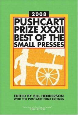 Pushcart Prize XXXII Best of the Small Presses 2008th 9781888889468 Front Cover