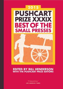 Pushcart Prize XXXIX Best of the Small Presses 2015th 9781888889734 Front Cover