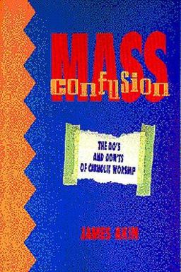 Mass Confusion : The Do's and Don'ts of Catholic Worship 2nd 9781888992052 Front Cover