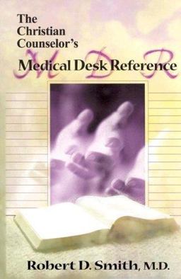 Christian Counselor's Medical Desk Reference