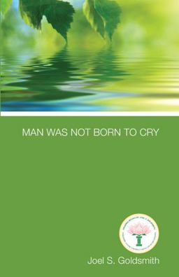 Man Was Not Born to Cry
